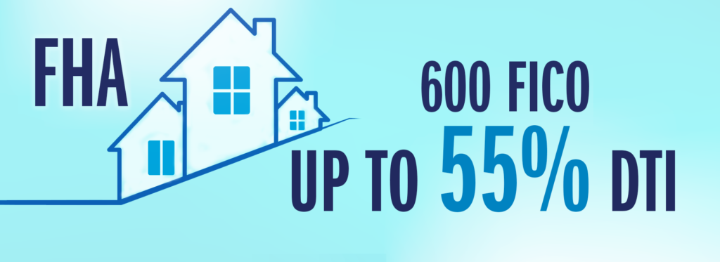 GMFS Banner - FHA 600 FICO Up to 55 Percent DTI